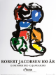 Plakat: Rum og form - Robert Jacobsen 100 år
